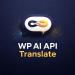 WP AI API Translate Multilang plugin — vertaal WordPress met Claude ChatGPT of Gemini met je eigen API key