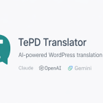 tepd translate byok Multilang plugin — vertaal WordPress met Claude ChatGPT of Gemini met je eigen API key