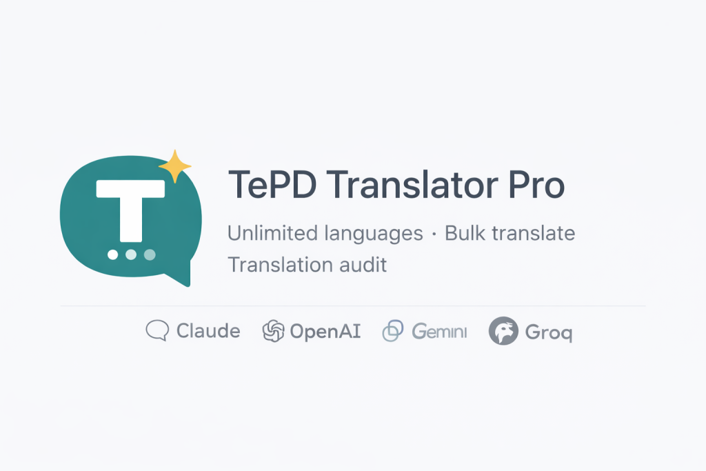 tepd translate byok pro Multilang plugin — vertaal WordPress met Claude ChatGPT of Gemini met je eigen API key